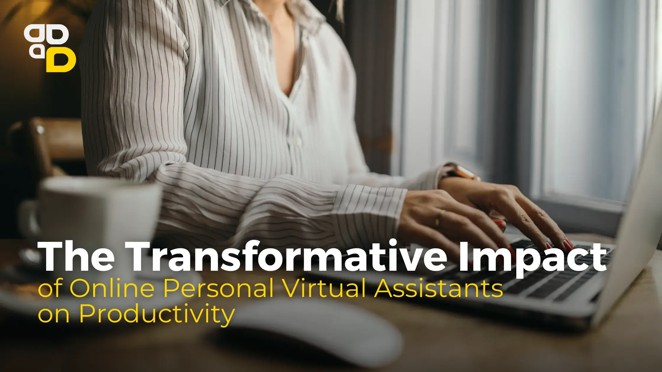 The Transformative Impact of Online Personal Virtual Assistants on Productivity